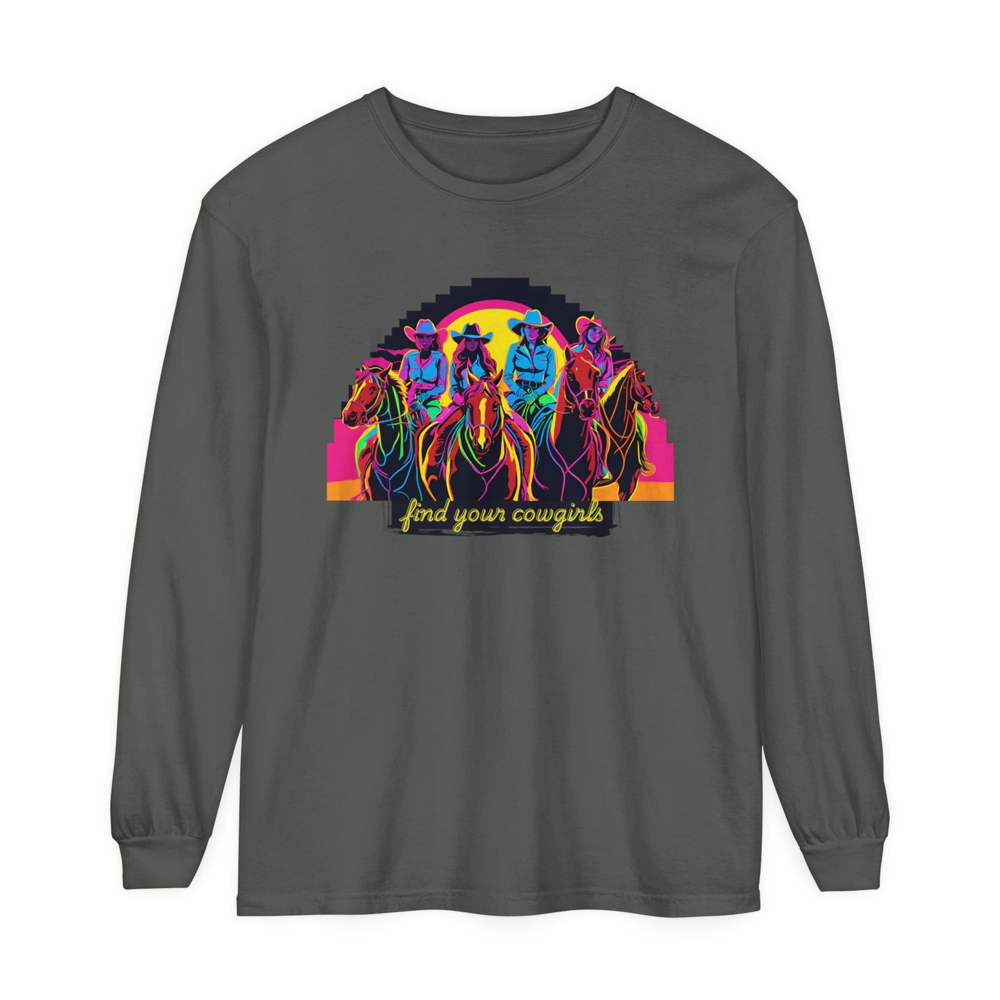 Find Your Cowgirls Long Sleeve T-Shirt