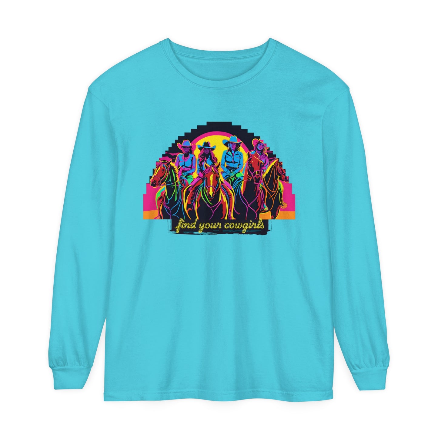 Find Your Cowgirls Long Sleeve T-Shirt