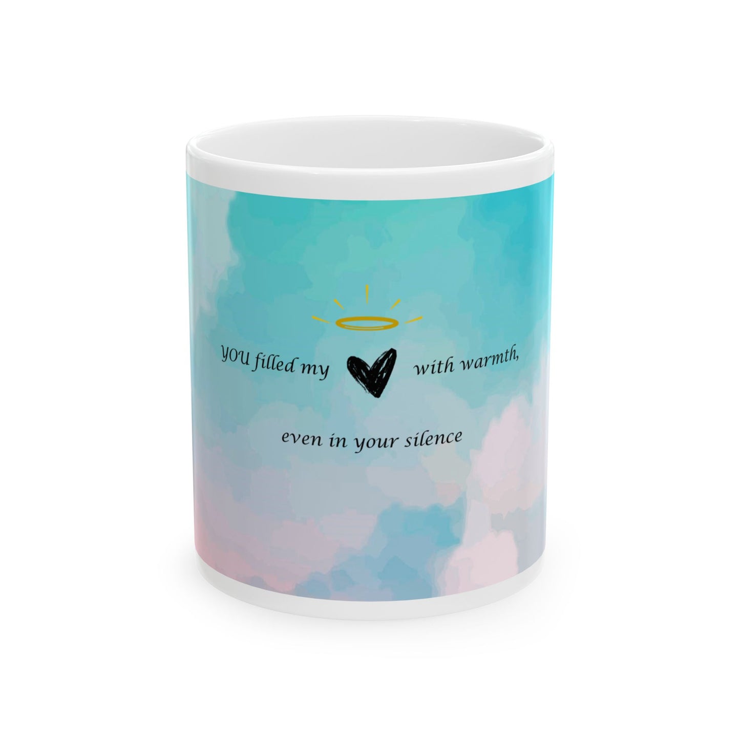 'You Filled My Heart With Warmth, Even in Your Silence' — Pastel Memorial Coffee Cup (11oz, 15oz)