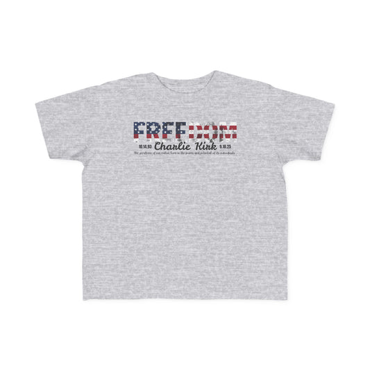 Charlie Kirk Freedom Toddler Tee