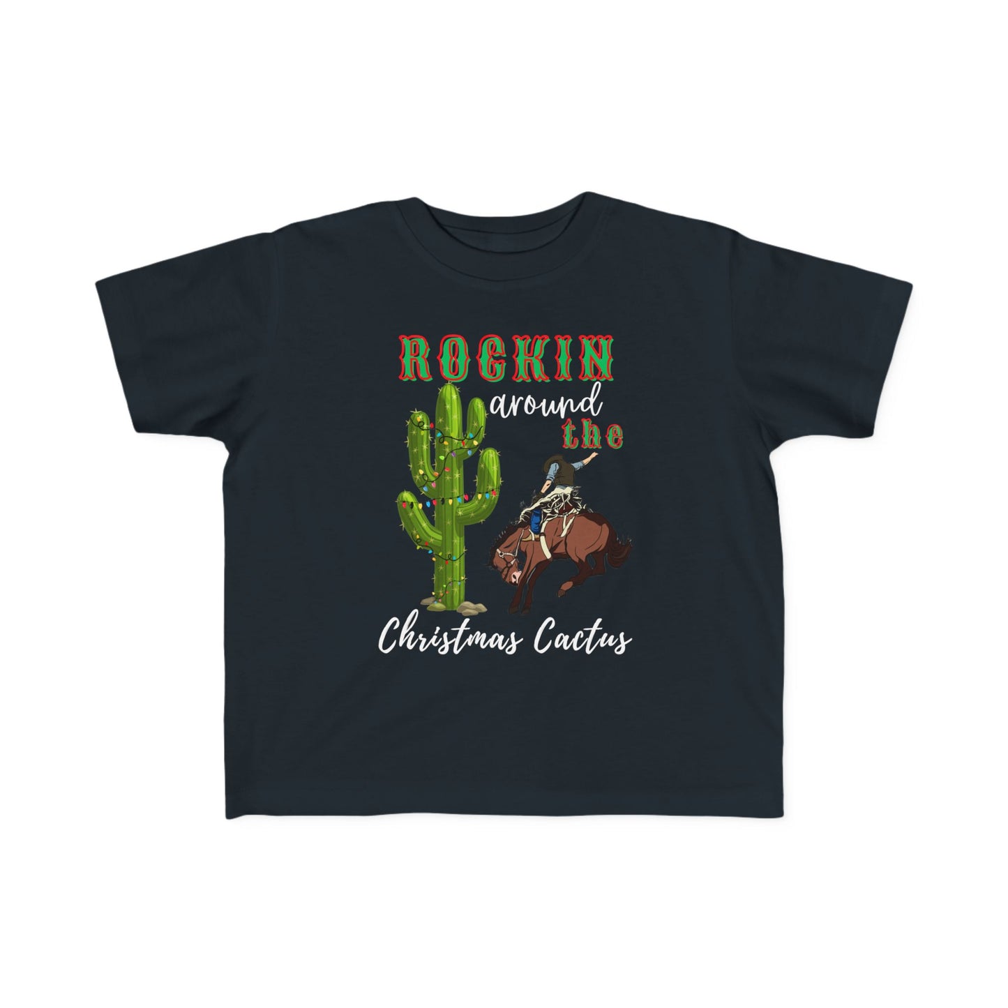 Rockin Around the Christmas Cactus Toddler's Tee